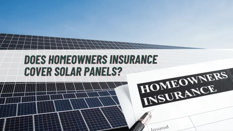 Does homeowners insurance cover solar panels?