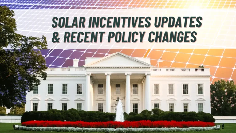 Solar Incentives Updates and Recent Policy Changes under Donald Trump