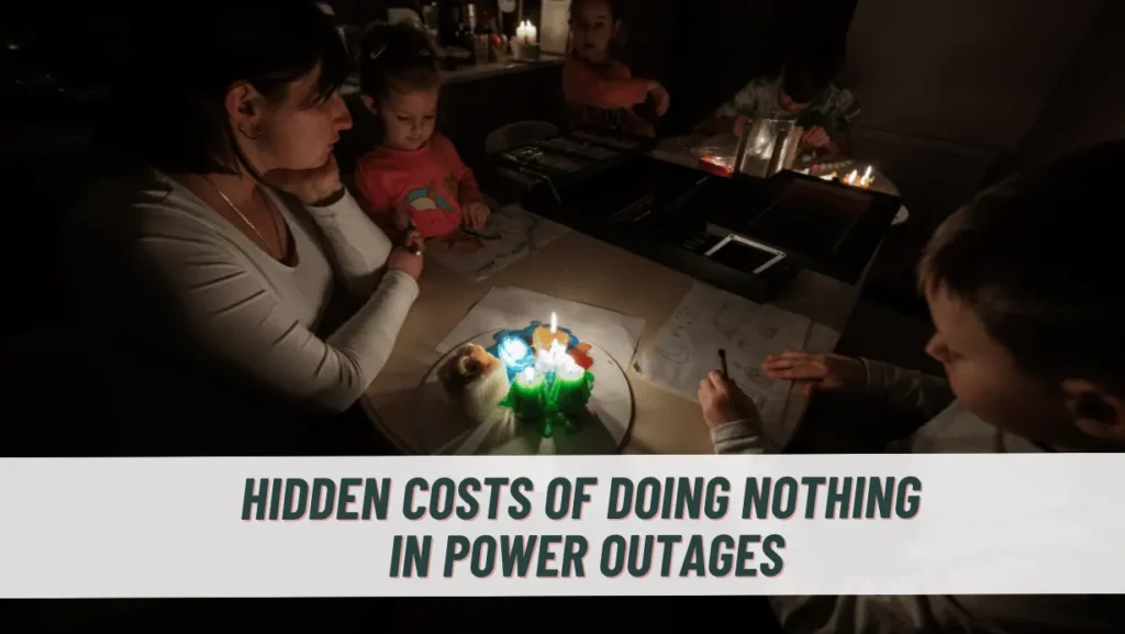 hidden costs of doing nothing in power outages