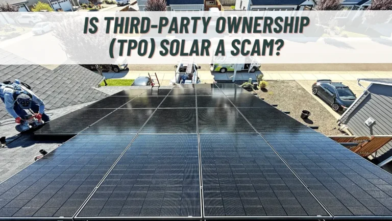 Is Third-Party Ownership (TPO) Solar a Scam