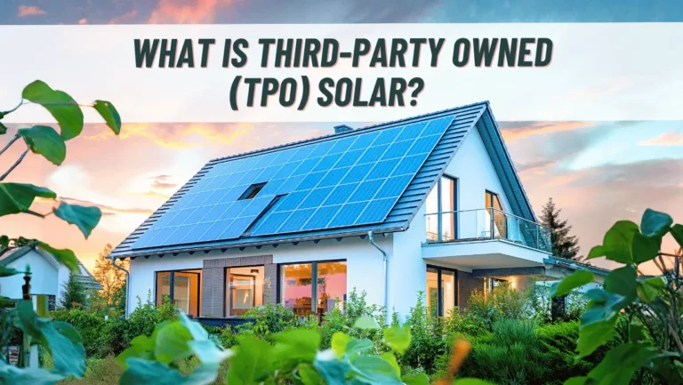 What Is Third-Party Owned (TPO) Solar