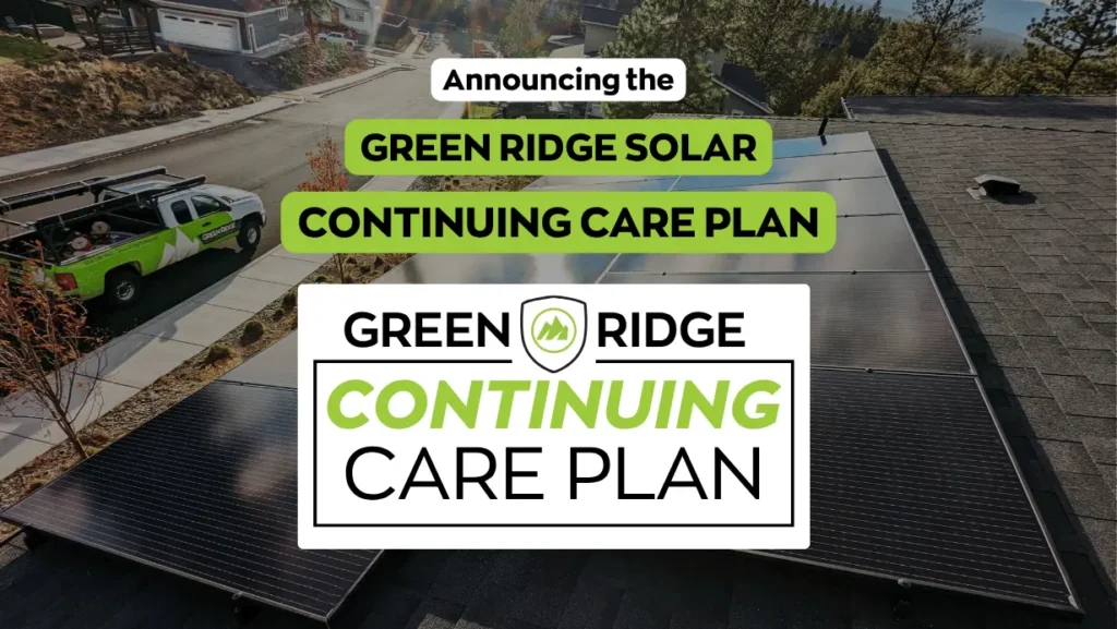 Green Ridge Solar Continuing Care Plan for solar panel systems. Service, maintenance, and repair for solar panel and battery backup systems.