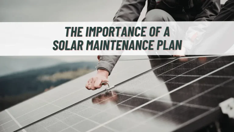 Importance of a Solar Maintenance Plan